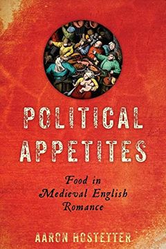portada Political Appetites: Food in Medieval English Romance (Interventions: New Studies Medieval Cult) (en Inglés)