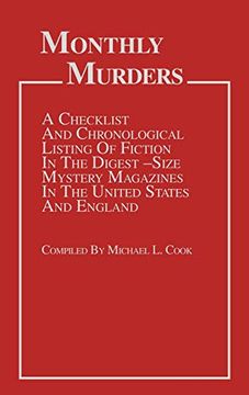 portada Monthly Murders: A Checklist and Chronological Listing of Fiction in the Digest-Size Mystery Magazines in the United States and England 