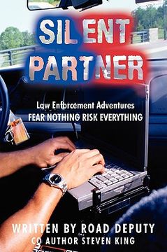 portada silent partner: law enforcement adventures fear nothing risk everything (en Inglés)