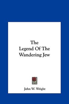 portada the legend of the wandering jew (en Inglés)