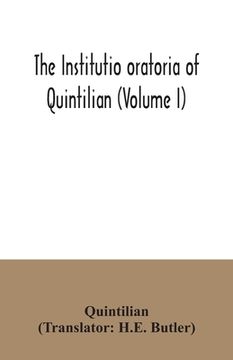 portada The institutio oratoria of Quintilian (Volume I) (en Inglés)