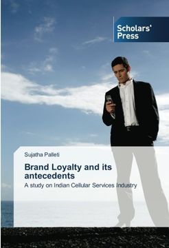 portada Brand Loyalty and its antecedents: A study on Indian Cellular Services Industry