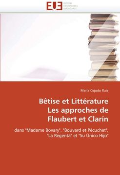 portada Betise Et Litterature Les Approches de Flaubert Et Clarin