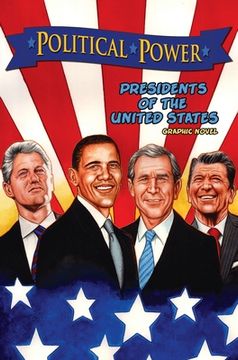 portada Political Power: Presidents of the United States: Barack Obama, Bill Clinton, George W. Bush, and Ronald Reagan 