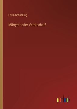 portada Märtyrer oder Verbrecher? (en Alemán)