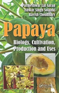 portada Papaya: Biology, Cultivation, Production and Uses (en Inglés)