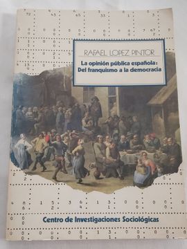 portada La Opinión Pública Española: Del Franquismo a la Democracia