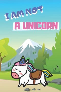portada I am not a Unicorn: Bedtime Story Book (en Inglés)