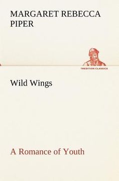 portada wild wings a romance of youth (in English)