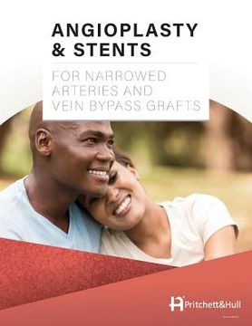 portada Angioplasty & Stents: For Narrowed Arteries and Vein Bypass Grafts (en Inglés)
