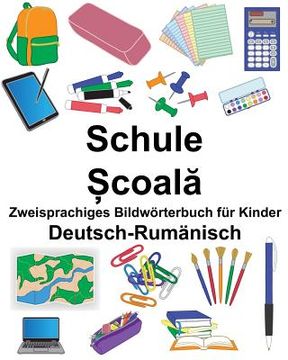 portada Deutsch-Rumänisch Schule Zweisprachiges Bildwörterbuch für Kinder (en Alemán)