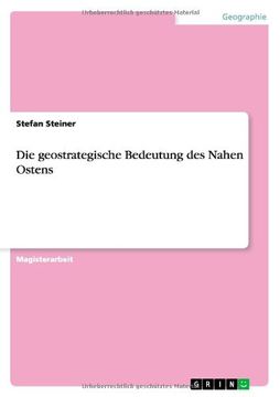 portada Die geostrategische Bedeutung des Nahen Ostens (German Edition)