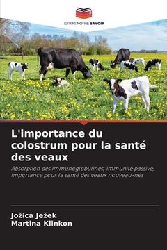 portada L'importance du colostrum pour la santé des veaux