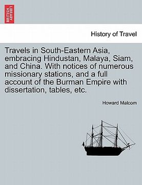 portada travels in south-eastern asia, embracing hindustan, malaya, siam, and china. with notices of numerous missionary stations, and a full account of the b (in English)