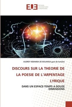 portada Discours Sur La Theorie de la Poesie de l'Arpentage Lyrique (en Francés)