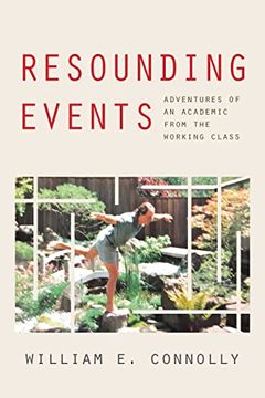 portada Resounding Events: Adventures of an Academic From the Working Class (en Inglés)