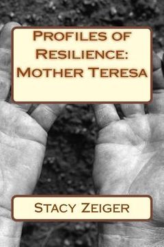 portada Profiles of Resilience: Mother Teresa (in English)