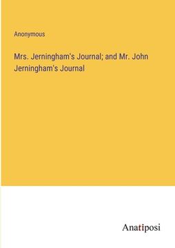 portada Mrs. Jerningham's Journal; and Mr. John Jerningham's Journal (en Inglés)