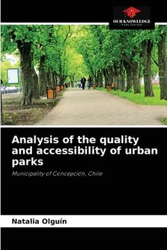 portada Analysis of the quality and accessibility of urban parks (in English)