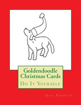 portada Goldendoodle Christmas Cards: Do It Yourself (en Inglés)