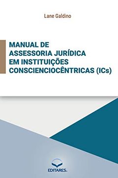 portada Manual de Assessoria Jurídica em Instituições Conscienciocêntricas (Ics) (Portuguese Edition) (en Portugués)