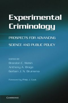 portada Experimental Criminology: Prospects for Advancing Science and Public Policy (in English)
