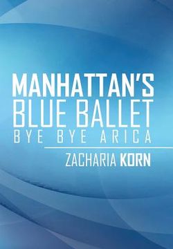 portada Manhattan's Blue Ballet: Bye Bye Arica