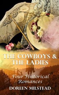 portada The Cowboys & The Ladies: Four Historical Romances (in English)