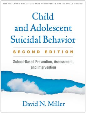 Child and Adolescent Suicidal Behavior: School-Based Prevention, Assessment, and Intervention (en Inglés)