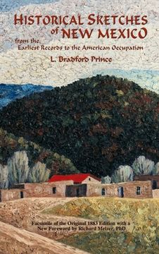 portada Historical Sketches of New Mexico: From the Earliest Records to the American Occupation (in English)