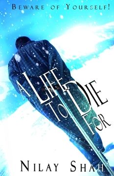 portada A Life To Die For: Beware of Yourself! (in English)