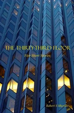 portada The Thirty-Third Floor: Five Short Stories (en Inglés)
