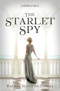 portada The Starlet spy (Heroines of Wwii, 11) [Soft Cover ] (en Inglés)