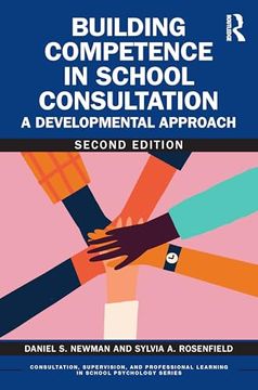 portada Building Competence in School Consultation (Consultation, Supervision, and Professional Learning in School Psychology Series) (en Inglés)
