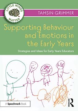 portada Supporting Behaviour and Emotions in the Early Years: Strategies and Ideas for Early Years Educators (Little Minds Matter) 