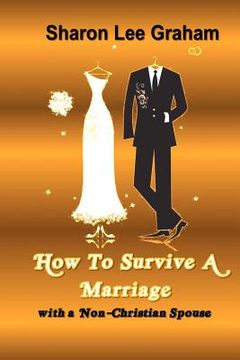 portada how to survive a marriage with a non-christian spouse (en Inglés)