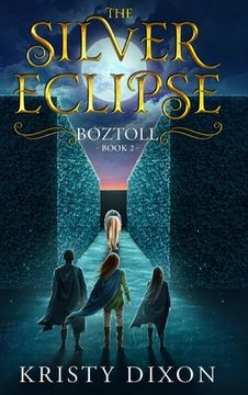 portada The Silver Eclipse: Boztoll (en Inglés)