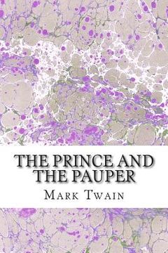 portada The Prince And The Pauper: (Mark Twain Classics Collection) (en Inglés)