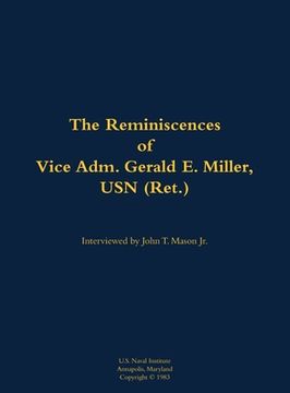 portada Reminiscences of Vice Adm. Gerald E. Miller, USN (Ret.)