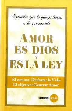 portada Amor es Dios y es la ley (in Spanish)