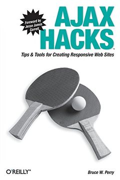 portada Ajax Hacks: Tips & Tools for Creating Responsive web Sites (in English)