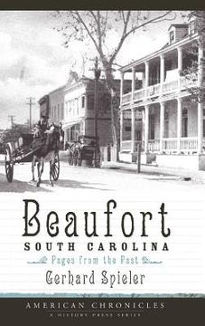 portada Beaufort, South Carolina: Pages from the Past (en Inglés)