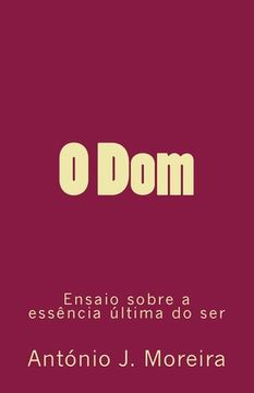 portada O Dom: Ensaio sobre a essência última do ser (in Portuguese)