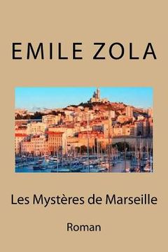 portada Les mysteres de Marseille: Roman (en Francés)