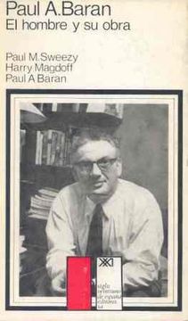 portada Paul A. Baran: El hombre y su obra (El hombre y sus obras)