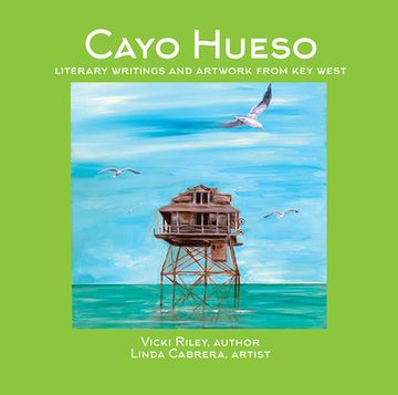 portada Cayo Hueso: Literary Writings and Artwork from Key West (in English)