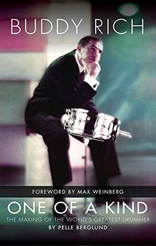portada Buddy Rich: One of a Kind - the Making of the World's Greatest Drummer (en Inglés)