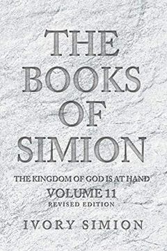 portada The Books of Simion: The Kingdom of god is at Hand (Volume 11) 
