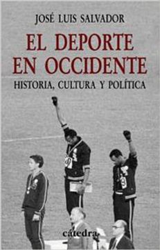 portada El Deporte en Occidente: Historia, Cultura y Política (Historia. Serie Menor)