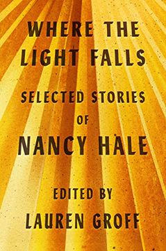 portada Where the Light Falls: Selected Stories of Nancy Hale 